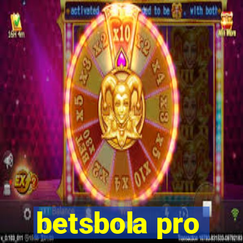 betsbola pro